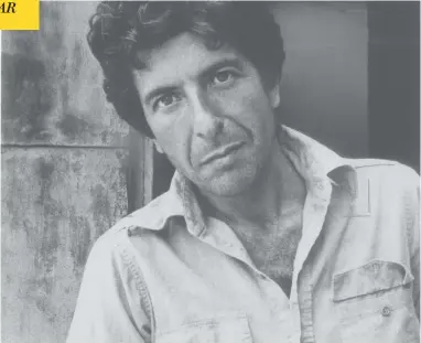  ??  ?? Leonard Cohen’s lyrics and texts relentless­ly studied topics such as spirituali­ty, sex, power and love.