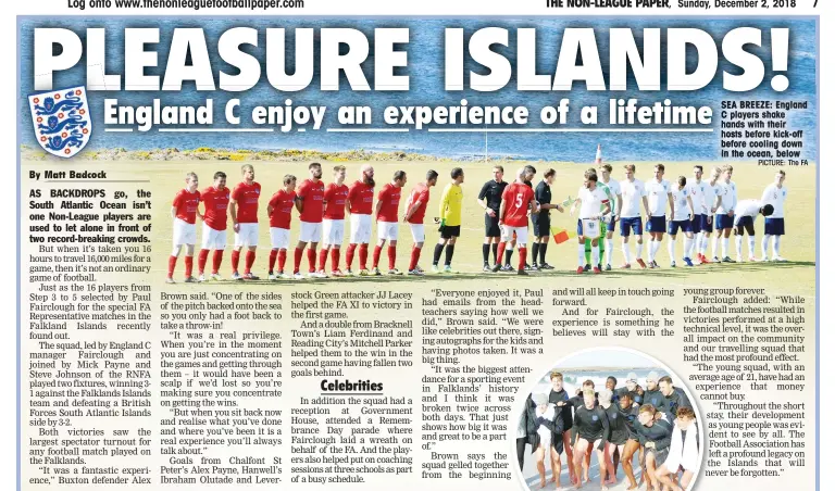  ?? PICTURE: The FA ?? SEA BREEZE: England C players shake hands with their hosts before kick-off before cooling down in the ocean, below