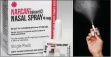  ??  ?? Narcan can reverse the effects of an opioid drug overdose. It is increasing­ly being used to revive OD victims in Upper Darby Township.