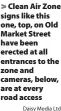  ?? Daisy Media Ltd ?? > Clean Air Zone signs like this one, top, on Old Market Street have been erected at all entrances to the zone and cameras, below, are at every road access