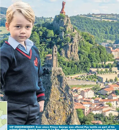  ??  ?? VIP ENDORSEMEN­T: Ever since Prince George was offered Puy lentils as part of his school dinner, French growers in Le Puy, above, have reported an increase in demand
