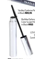  ??  ?? BioNike Defence Color Sculpt Mascara in Black R165