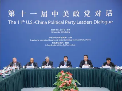  ?? Photo shows the meeting in session. ?? On November 18, 2019, the 11th China-US Political Party Leaders Dialogue is held in Beijing.