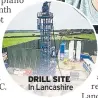  ??  ?? DRILL SITE