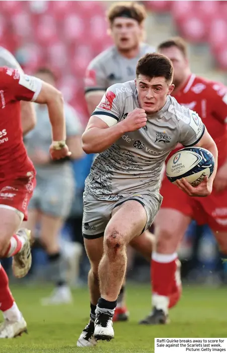  ??  ?? Raffi Quirke breaks away to score for Sale against the Scarlets last week.
Picture: Getty Images