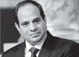  ??  ?? Egypt President Abdel Fattah el-Sisi