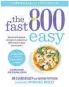  ??  ?? The Fast 800 Easy by Dr Clare Bailey and Justine Pattison, Photograph­y Smith & Gilmour, Simon & Schuster Australia, $35.