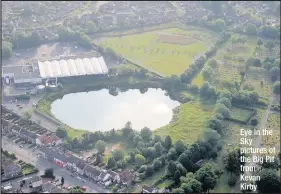  ??  ?? Eye in the Sky pictures of the Big Pit from Kevan Kirby