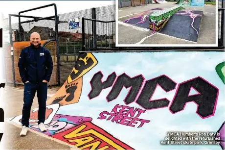  ?? ?? YMCA Humber’s Rob Baty is delighted with the refurbishe­d Kent Street skate park, Grimsby