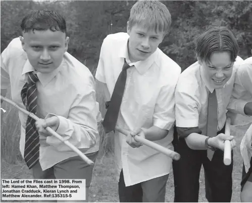  ?? Ref:135315-5 ?? The Lord of the Flies cast in 1998. From left: Hamed Khan, Matthew Thompson, Jonathan Cradduck, Kieran Lynch and Matthew Alexander.