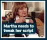  ?? ?? Martha needs to tweak her script