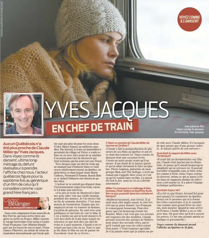  ??  ?? Une scène du filmVoyez comme ils dansent.En mortaise, Yves Jacques.