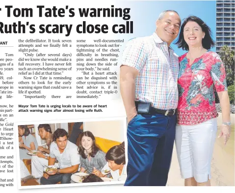  ??  ?? Mayor Tom Tate is urging locals to be aware of heart attack warning signs after almost losing wife Ruth.