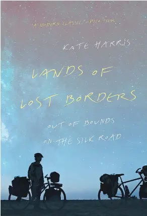  ??  ?? Kate Harris’s Lands of Lost Borders: Out of Bounds on the Silk Road