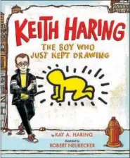  ??  ?? Cover of “Keith Haring: The Boy Who Just Kept Drawing.”