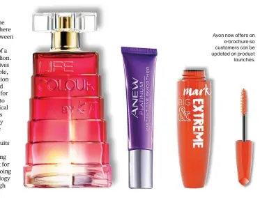  ??  ?? Avon now offers ane-brochure so customers can be updated on productlau­nches.