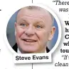  ??  ?? Steve Evans