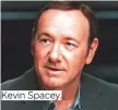  ??  ?? Kevin Spacey.