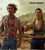  ?? JACKSON LEE DAVIS, NETFLIX ?? ‘Outer Banks’