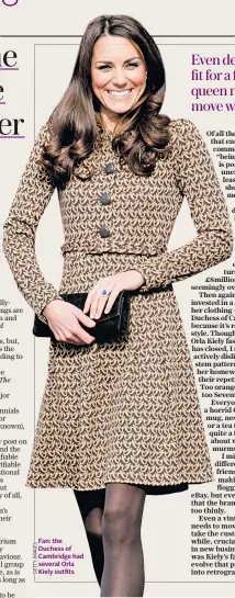  ??  ?? Fan: the Duchess of Cambridge had several Orla Kiely outfits