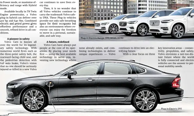  ??  ?? Plug-in Electric Range: S90, XC60, XC90
Plug-in Electric S90