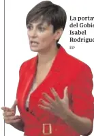  ?? EP // ?? La portavoz
del Gobierno,
Isabel
Rodríguez