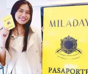  ??  ?? Alexandra Dayrit presents the Miladay Passport: every valued Miladay client’s jewel identity, entitling her to special privileges like VIP treatment at every Miladay branch.