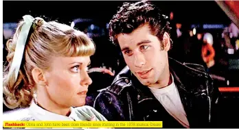  ??  ?? Flashback: Olivia and John have been close friends since starring in the 1978 musical Grease