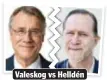  ??  ?? Valeskog vs Helldén