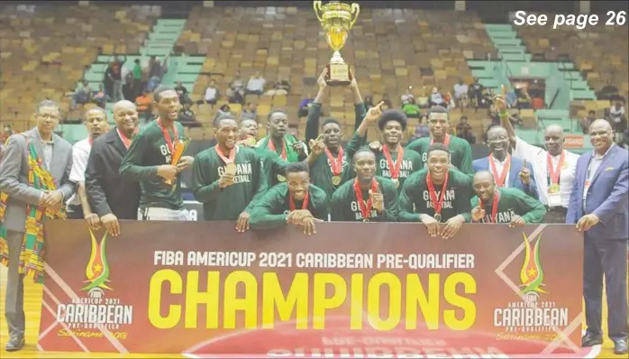  ??  ?? CHAMPIONS! The Guyana men’s basketball team following their historic triumph over Antigua and Barbuda in the men’s team final of the CARICOM Basketball championsh­ips which ended Saturday night at the Anthony Nesty Stadium in Suriname.