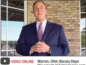  ??  ?? VIDEO ONLINE
Warren, Ohm discuss Hope Movement at hotsprings­sr.com