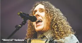  ?? CONTRIBUTE­D PHOTO ?? “Weird Al” Yankovic