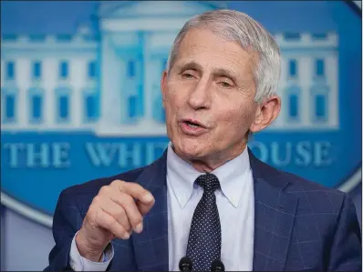  ?? (File Photo/ap/susan Walsh) ?? Dr. Anthony Fauci, director of the National Institute of Allergy and Infectious Diseases, speaks Dec. 1 during the daily briefing at the White House in Washington.