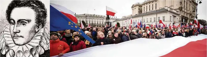  ?? (DR/MATEUSZ WLODARCZYK, NURPHOTO) ?? Etienne de La Boétie interroge, à travers son oeuvre, la montée des nationalis­mes, que ce soit à Varsovie, où l’on défilait le 12 mars pour défendre la démocratie, ou ailleurs.