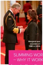  ??  ?? Margaret was awarded an OBE in 2009