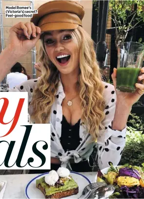  ??  ?? Model Romee’s (Victoria’s) secret? Feel-good food