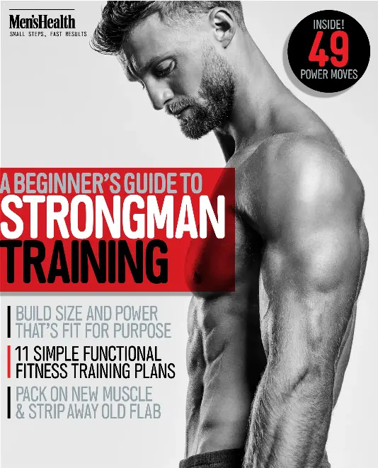 Pressreader Men S Health Uk 2019 11 01 A Beginner S Guide To Strongman Training