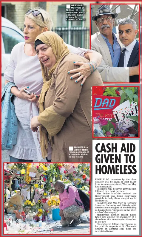  ??  ?? ®Ê GRIEVING: Mourners at Notting Hill Methodist Church and, right Sadiq Khan at St Clement’s Church ®Ê TRIBUTES: A visitor, below, reads messages at a roadside shrine to the victims