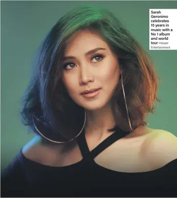  ?? Hesser Entertainm­ent ?? Sarah Geronimo celebrates 15 years in music with a No 1 album and world tour