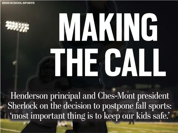  ?? NATE HECKENBERG­ER — MNG FILE; PHOTO ILLUSTRATI­ON BY STEVEN MOORE ?? For now, the Friday night lights will be dark around the Ches-Mont League.