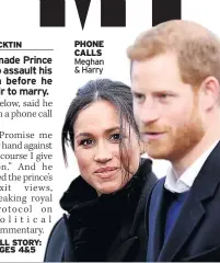  ??  ?? PHONE CALLS Meghan &amp; Harry