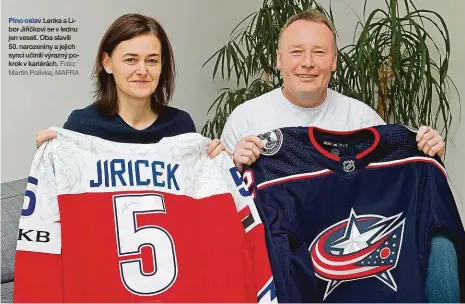  ?? Foto: Martin Polívka, MAFRA ?? Plno oslav Lenka a Libor Jiříčkovi se v lednu jen veselí. Oba slavili 50. narozeniny a jejich synci učinili výrazný pokrok v kariérách.