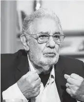  ?? RICCARDO DE LUCA/AP ?? Placido Domingo’s response to abuse charges: “Never.”