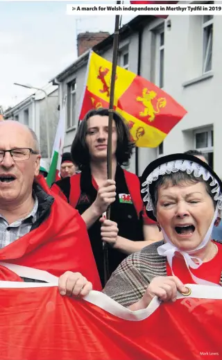  ?? Mark Lewis ?? A march for Welsh independen­ce in Merthyr Tydfil in 2019