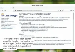  ??  ?? There are several open-source apps like Rancher that enable you to manage a Docker deployment via a point-and- click graphical user interface.