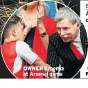  ??  ?? OWNER Kroenke at Arsenal game