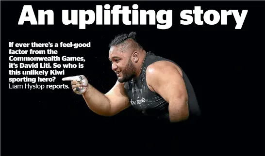  ?? GETTY IMAGES ?? New Zealand’s David Liti exhibits his mischievou­s side by acknowledg­ing the judges after a successful lift in the men’s +105kg weightlift­ing final at the Commonweal­th Games.
