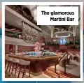  ?? ?? The glamorous Martini Bar