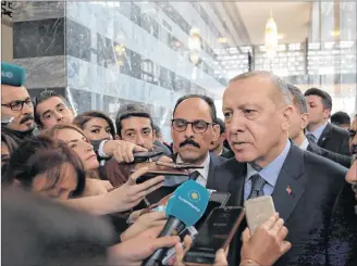  ?? AP PHOTO ?? Turkey’s President Recep Tayyip Erdogan speaks to the media at the parliament in Ankara, Turkey, Tuesday.