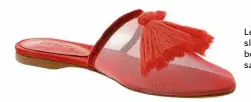  ??  ?? Left: Schutz flat mesh slide with tassel in red; below: Arezzo X-strap sandal